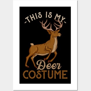 This Is My Deer Costume - Funny Hunting Hunter Gift Posters and Art